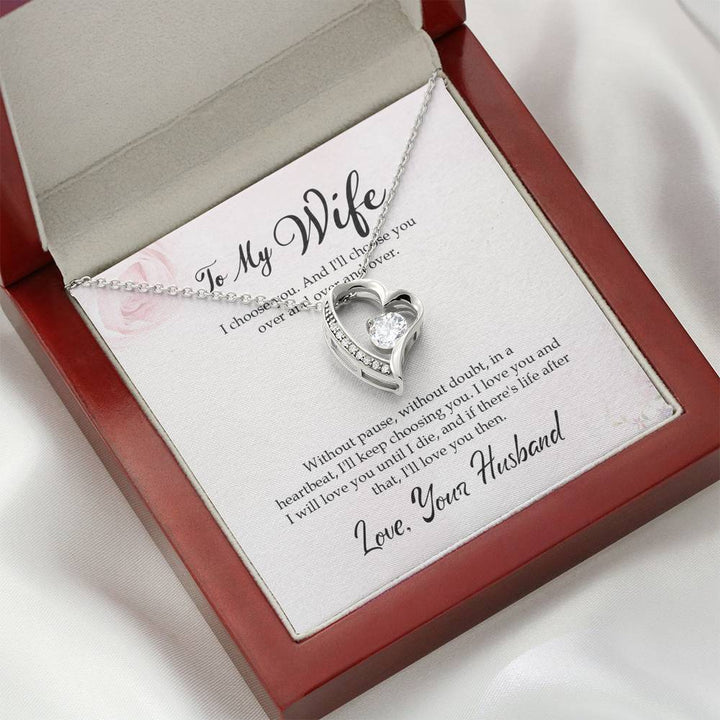 To My Wife - Without Pause, Without Doubt, In a Heartbeat, I'll Keep Choosing You - Forever Love Necklace Mahogany Box Gift Set - Bianca Ysabel