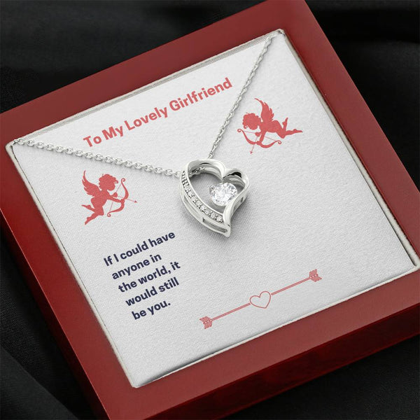 To My Girlfriend - If I Could Have Anyone in the World, It Would Still be You - Forever Love Necklace Mahogany Box Gift Set - Bianca Ysabel