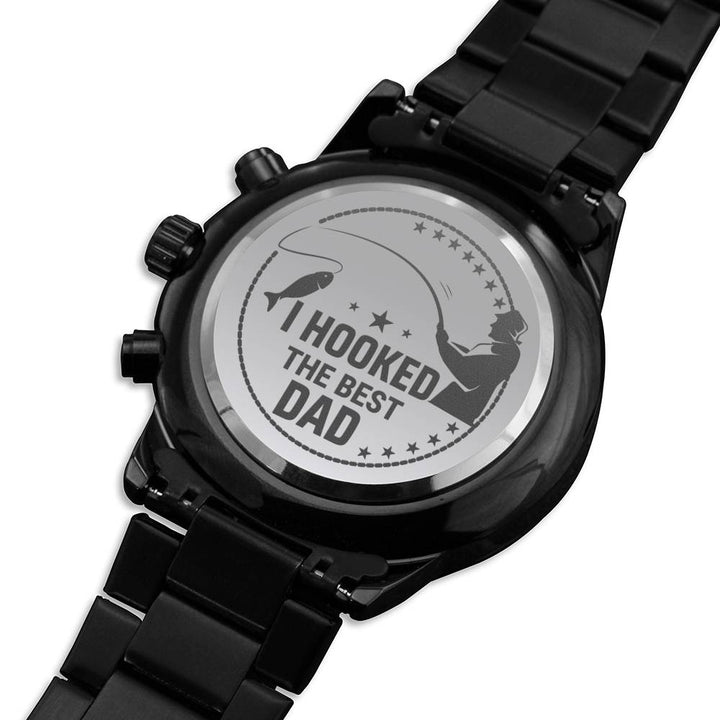 "To My Dad" - I Hooked The Best Dad - Black Chronograph Watch - Bianca Ysabel