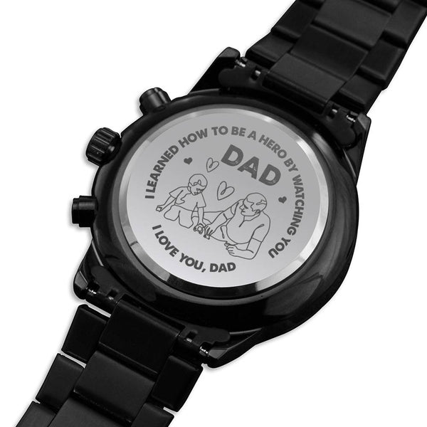 "To My Dad" - I Love You, Dad - Black Chronograph Watch - Bianca Ysabel