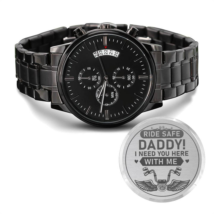 "To My Dad" - Ride Safe Daddy - Black Chronograph Watch - Bianca Ysabel
