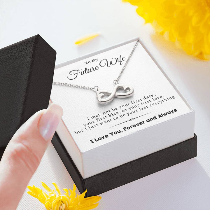 "To My Future Wife" - Infinity Hearts Pendant Necklace Gift Set (WC) - I May Not Be Your First Date, Your First Kiss or Your First Love - Bianca Ysabel