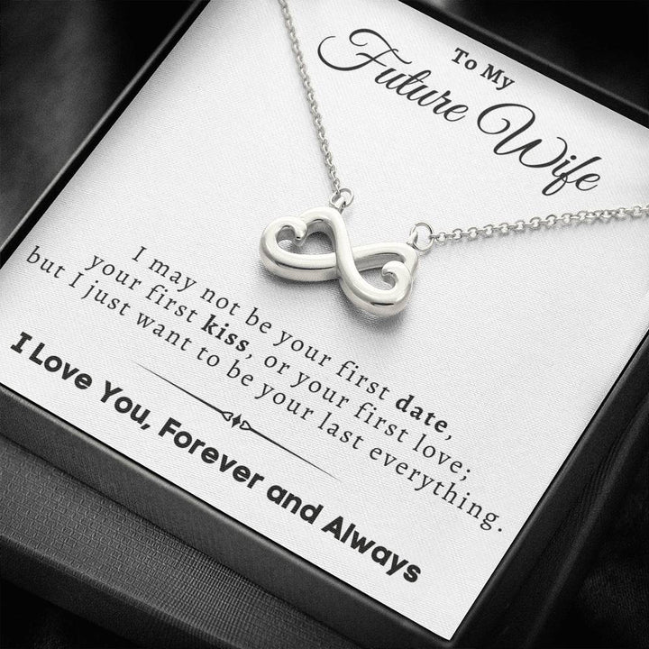 "To My Future Wife" - Infinity Hearts Pendant Necklace Gift Set (WC) - I May Not Be Your First Date, Your First Kiss or Your First Love - Bianca Ysabel