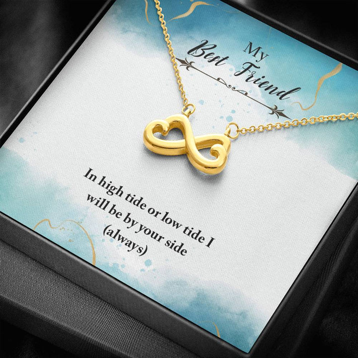 "To My Best Friend" - Infinity Hearts Pendant Necklace Gift Set - In High Tide Or Low Tide, I Will Be By Your Side - Bianca Ysabel