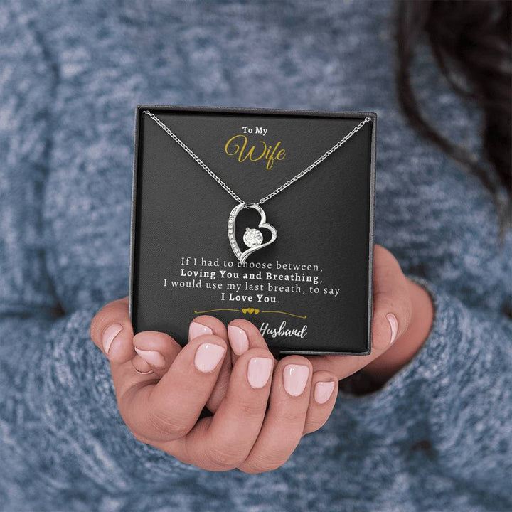 "To My Wife from Husband" - Forever Love Necklace Gift Set - I would use my last breath, to say I Love You - Bianca Ysabel