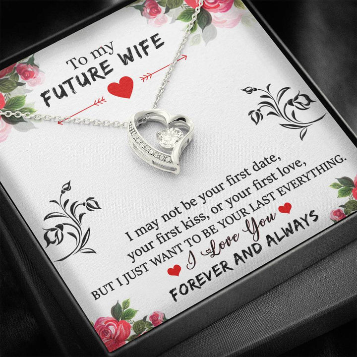 "To My Future Wife" - Forever Love Necklace Gift Set - I Just Want To Be Your Last Everything - Bianca Ysabel