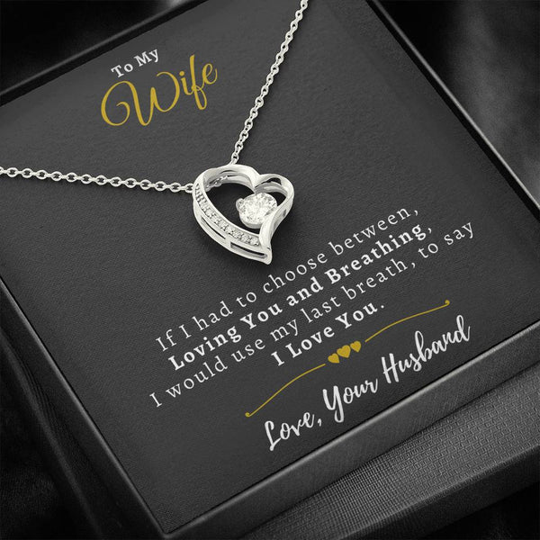 "To My Wife from Husband" - Forever Love Necklace Gift Set - I would use my last breath, to say I Love You - Bianca Ysabel