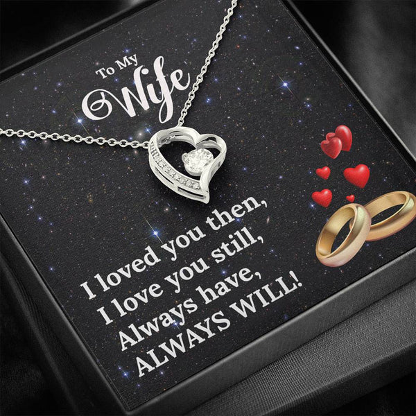 "To My Wife from Husband" - Forever Love Necklace Gift Set - I Loved You Then, I Love You Still - Bianca Ysabel