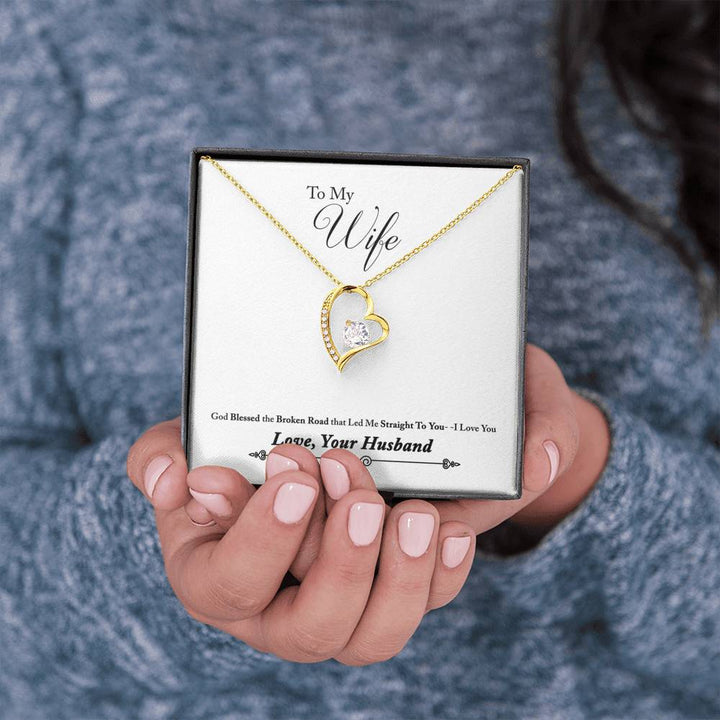 "To My Wife from Husband" - Forever Love Necklace Gift Set - God Blessed the Broken Road that Led me to You - Bianca Ysabel