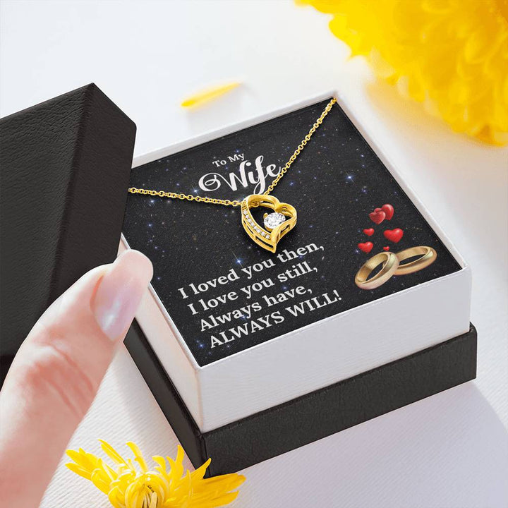 "To My Wife from Husband" - Forever Love Necklace Gift Set - I Loved You Then, I Love You Still - Bianca Ysabel