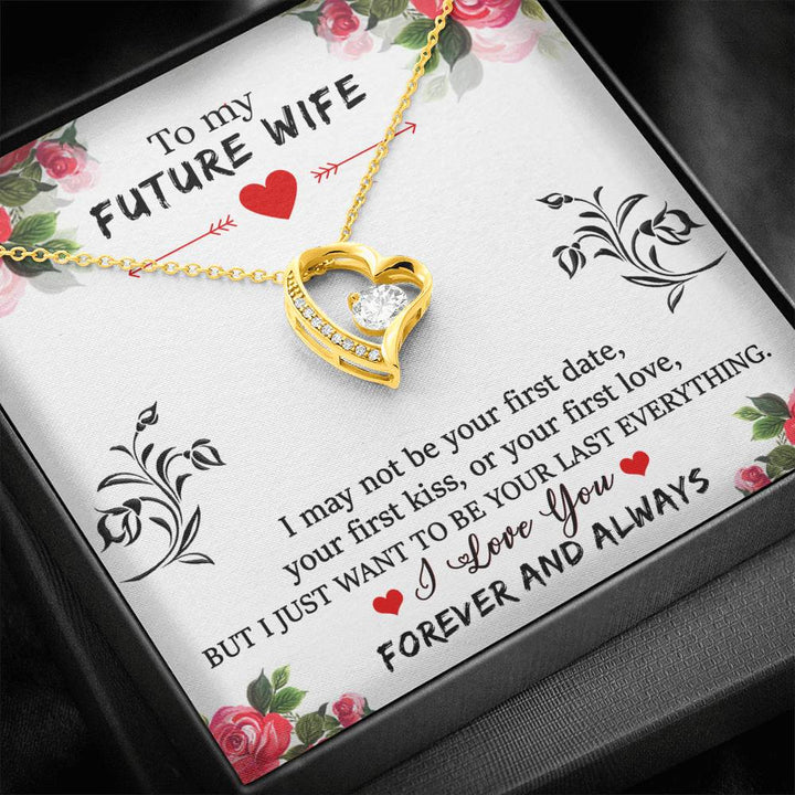 "To My Future Wife" - Forever Love Necklace Gift Set - I Just Want To Be Your Last Everything - Bianca Ysabel
