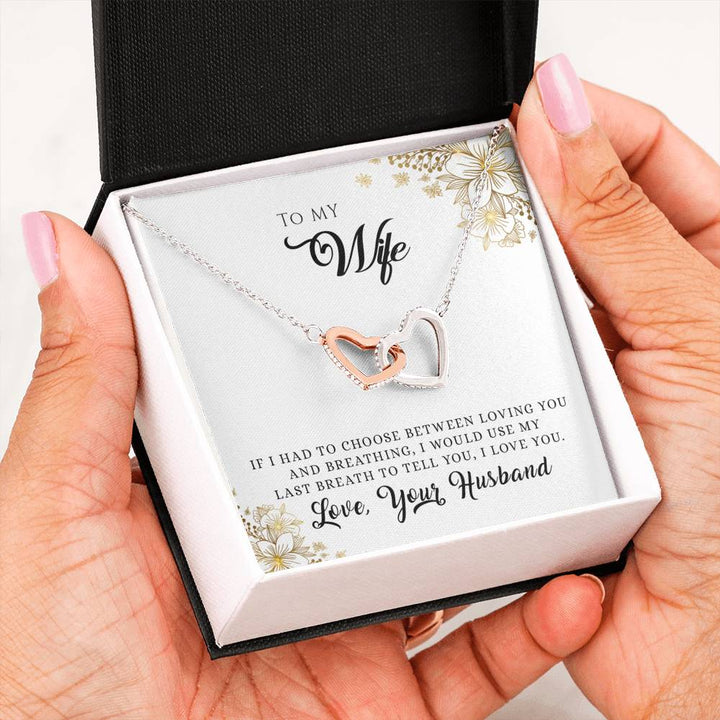 "To My Wife from Husband" - Interlocking Hearts Necklace Gift Set - I Would Use My Last Breath - Bianca Ysabel