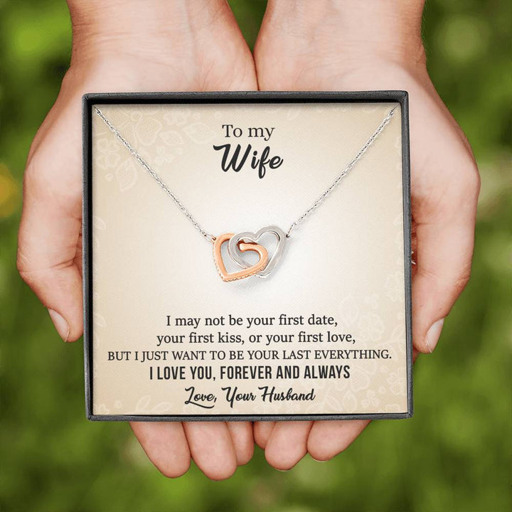 "To My Wife from Husband" - Interlocking Hearts Necklace Gift Set - I Just Want To Be Your Last Everything - Bianca Ysabel