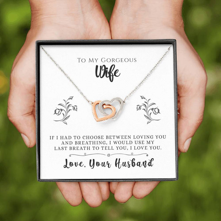 "To My Wife from Husband" - Interlocking Hearts Necklace Gift Set - I Would Use My Last Breath To Tell You I Love You - Bianca Ysabel