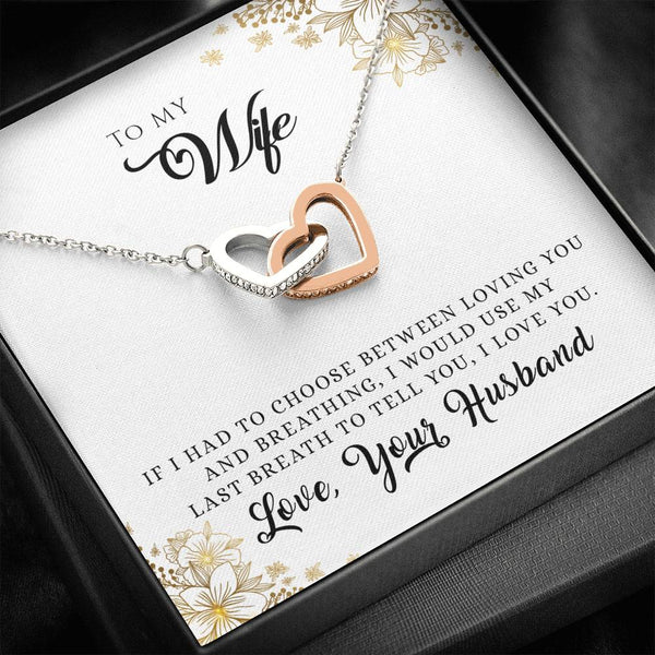 "To My Wife from Husband" - Interlocking Hearts Necklace Gift Set - I Would Use My Last Breath - Bianca Ysabel