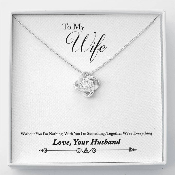 "To My Wife from Husband" - Love Knot Necklace Gift Set - Without You I'm Nothing - Bianca Ysabel