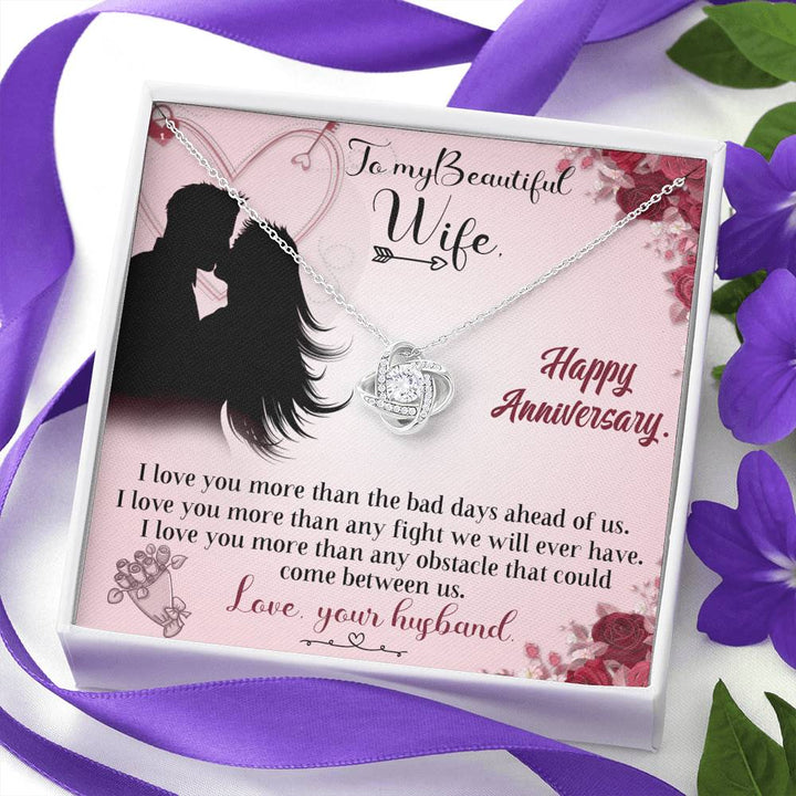 "To My Wife from Husband" - Love Knot Necklace Gift Set - I Love You More Than The Bad Days Ahead Of Us - Bianca Ysabel