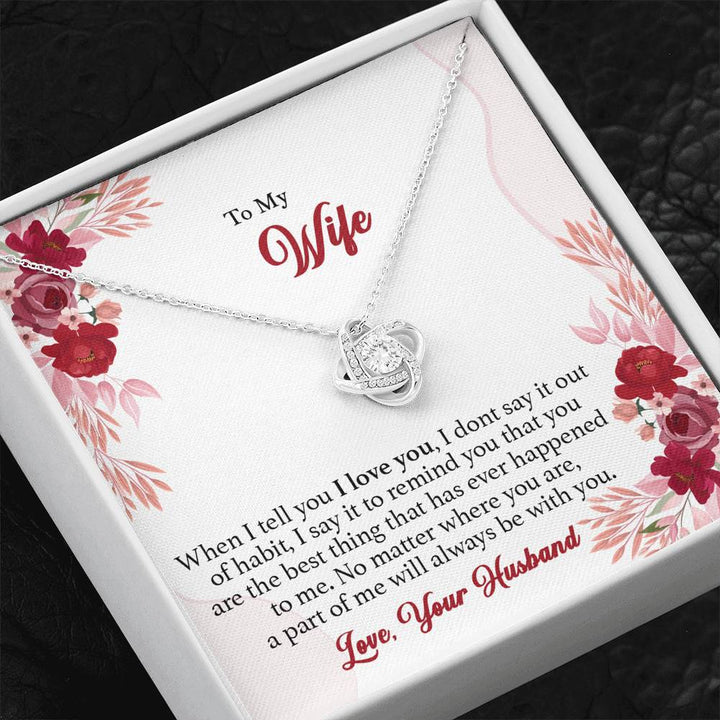 "To My Wife from Husband" Love Knot Necklace Giftset - You Are The Best Thing That Ever Happened To Me - Bianca Ysabel