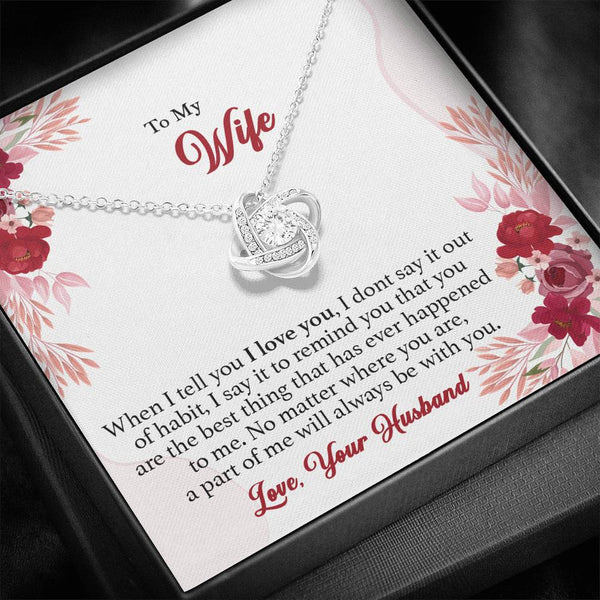 "To My Wife from Husband" Love Knot Necklace Giftset - You Are The Best Thing That Ever Happened To Me - Bianca Ysabel