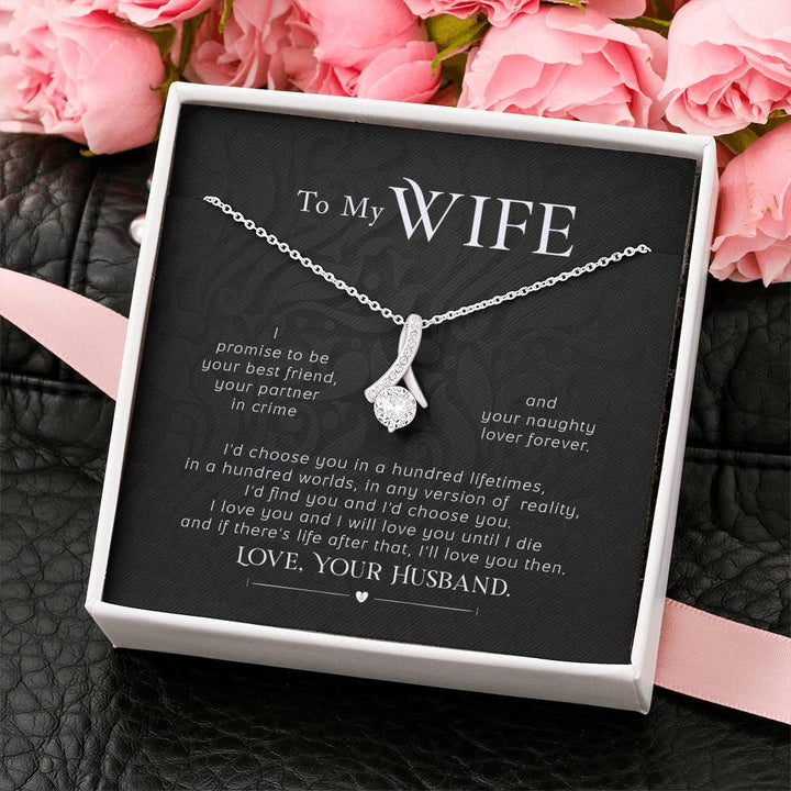 "To My Wife from Husband" - Alluring Beauty Necklace Gift Set - I Love You and I will Love You Until I Die - Bianca Ysabel