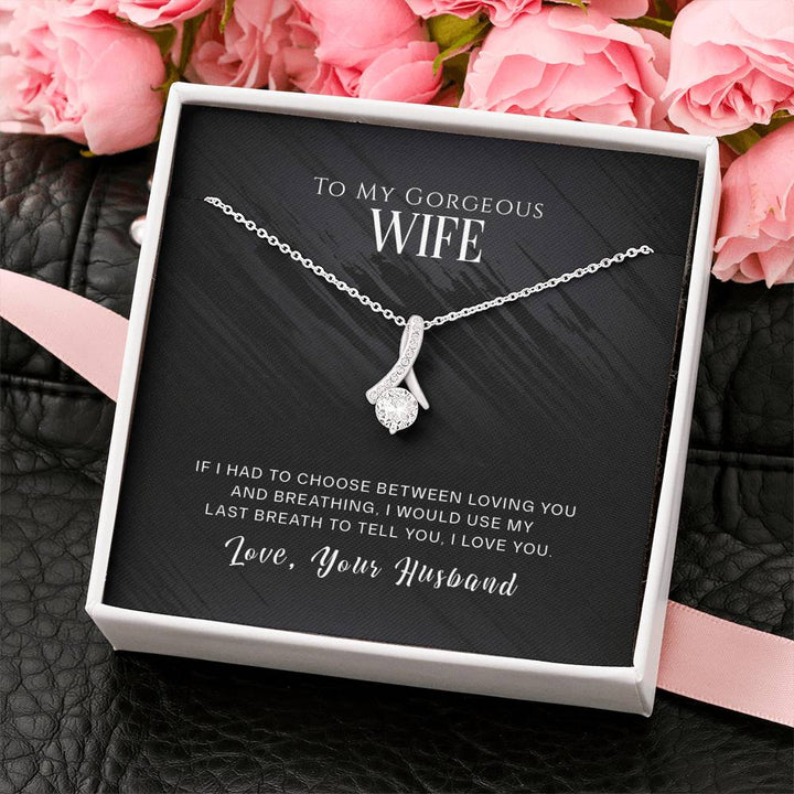 "To My Wife from Husband" - Alluring Beauty Necklace Gift Set - I Would Use My Last Breath to Tell You, I Love You - Bianca Ysabel