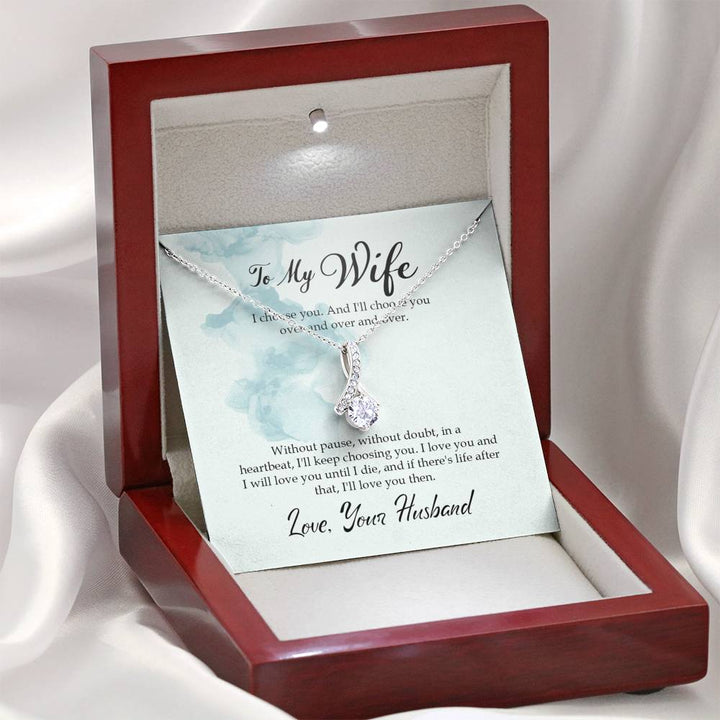 "To My Wife from Husband" - Alluring Beauty Necklace Gift Set - I Choose You. And I'll Choose You Over and Over and Over - Bianca Ysabel