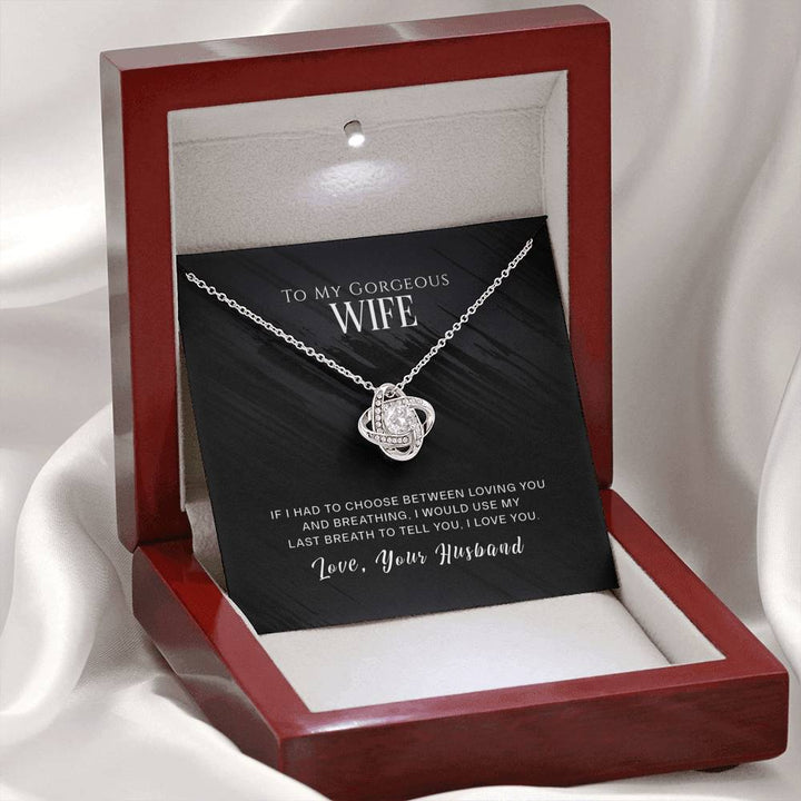 "To My Wife from Husband" - Love Knot Necklace Gift Set - I Would Use My Last Breath to Tell You, I Love You - Bianca Ysabel