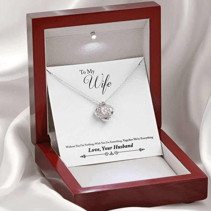 "To My Wife from Husband" - Love Knot Necklace Gift Set - Without You I'm Nothing - Bianca Ysabel