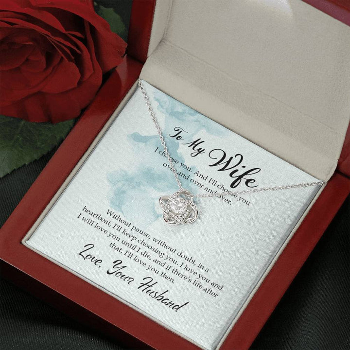 "To My Wife from Husband" - Love Knot Necklace Gift Set - I'll Choose You Over and Over and Over - Bianca Ysabel