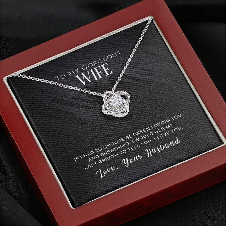 "To My Wife from Husband" - Love Knot Necklace Gift Set - I Would Use My Last Breath to Tell You, I Love You - Bianca Ysabel